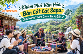 KHÁM PHÁ VĂN HÓA BẢN CÁT CÁT SAPA: CẨM NANG THAM QUAN TỪ A ĐẾN Z
