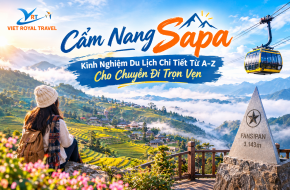 CẨM NANG SAPA: KINH NGHIỆM DU LỊCH CHI TIẾT TỪ A-Z CHO CHUYẾN ĐI TRỌN VẸN