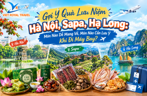 GỢI Ý QUÀ LƯU NIỆM HÀ NỘI, SAPA, HẠ LONG GỌN NHẸ CHO DÂN ĐI MÁY BAY?