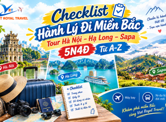 CHECKLIST HÀNH LÝ ĐI MIỀN BẮC TOUR HÀ NỘI – HẠ LONG – SAPA 5N4Đ TỪ A-Z 
