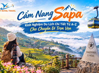 CẨM NANG SAPA: KINH NGHIỆM DU LỊCH CHI TIẾT TỪ A-Z CHO CHUYẾN ĐI TRỌN VẸN