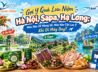 GỢI Ý QUÀ LƯU NIỆM HÀ NỘI, SAPA, HẠ LONG GỌN NHẸ CHO DÂN ĐI MÁY BAY?