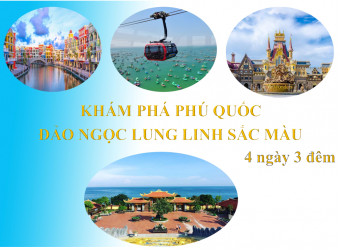 KHÁM PHÁ PHÚ QUỐC- ĐẢO NGỌC LUNG LINH SẮC MÀU