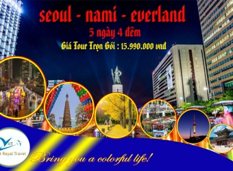 “SEOUL –	ĐẢO NAMI – EVERLAND”