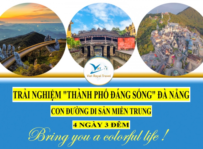 TRẢI NGHIỆM "THÀNH PHỐ ĐÁNG SỐNG" ĐÀ NẴNG  CON ĐƯỜNG DI SẢN MIỀN TRUNG