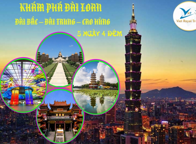 DU LỊCH ĐÀI LOAN  ĐÀI BẮC – ĐÀI TRUNG – CAO HÙNG